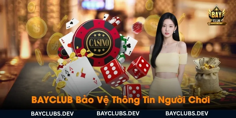 Chính Sách Bảo Mật 3 bayclub-bao-ve-thong-tin-nguoi-choi-bang-nhung-bien-phap-nao