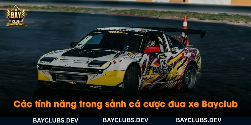 cac-tinh-nang-trong-sanh-ca-cuoc-dua-xe-bayclub