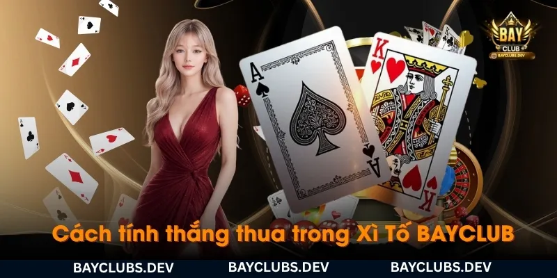 cach-tinh-thang-thua-trong-xi-to-bayclub