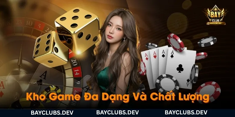 kho-game-da-dang-va-chat-luong-tai-bayclub