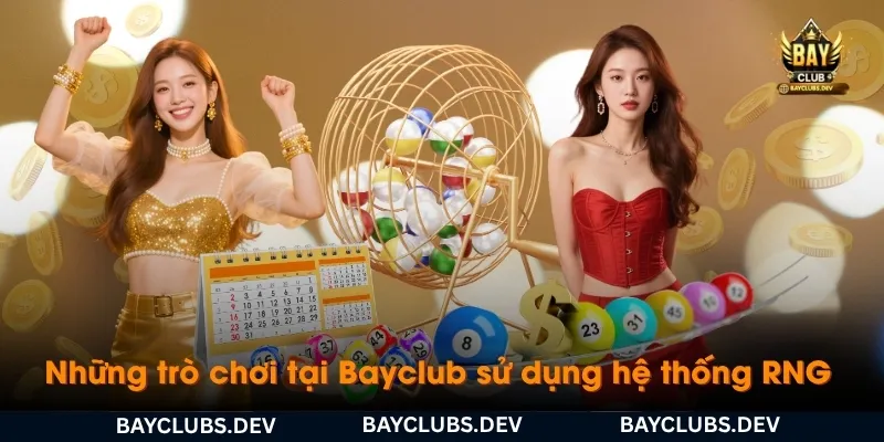 nhung-tro-choi-tai-bayclub-su-dung-he-thong-rng