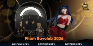 phom-bayclub-2026