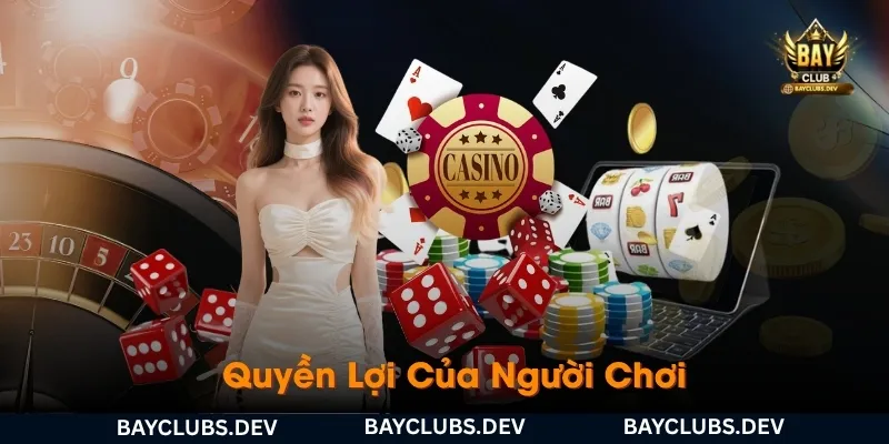 Chính Sách Bảo Mật 4 quyen-loi-cua-nguoi-choi-theo-chinh-sach-bao-mat-bayclub