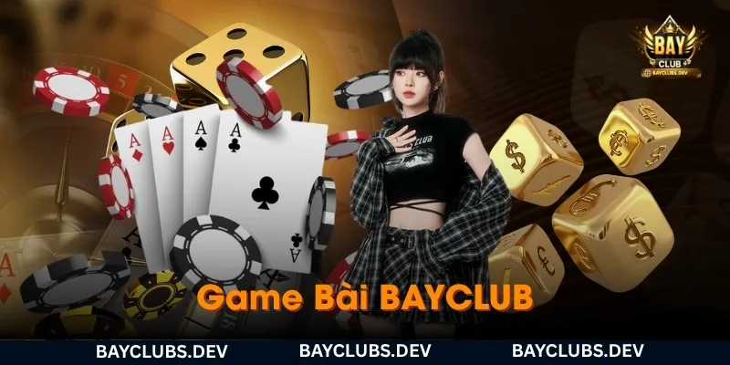 tong-quan-thien-duong-giai-tri-game-bai-bayclub